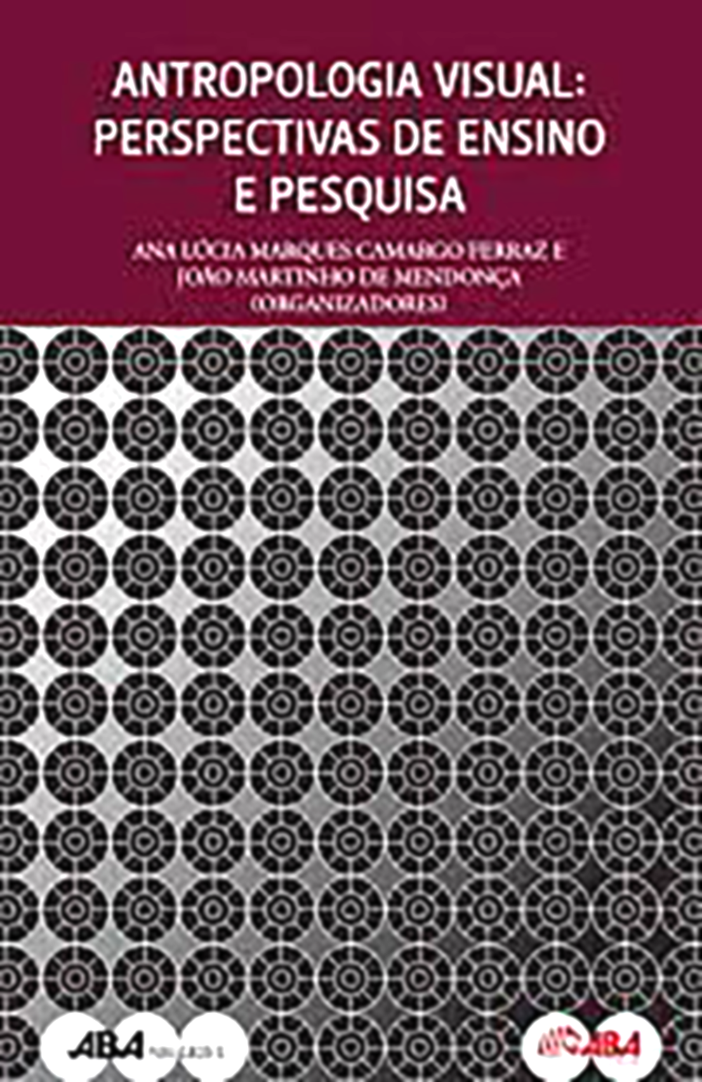 Antropologia Visual: Perspectivas de Ensino e Pesquisa